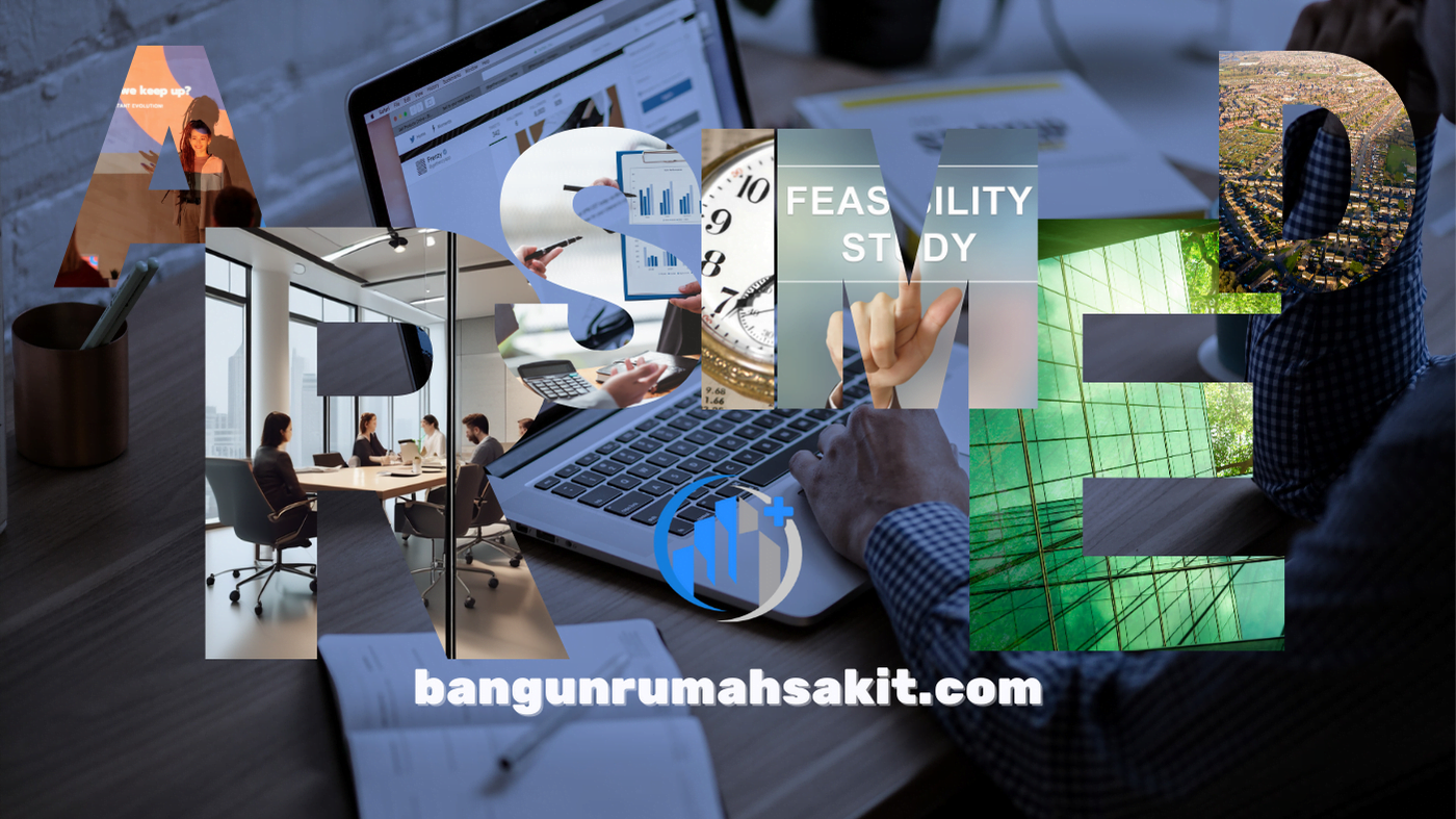 Pembuatan Studi Kelayakan Bisnis Rumah Sakit dan Masterplan